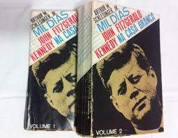 Mil Dias John Fitzgerald Kennedy na Casa Branca - 2 Volumes