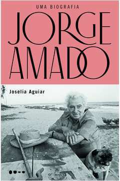 Jorge Amado: uma Biografia
