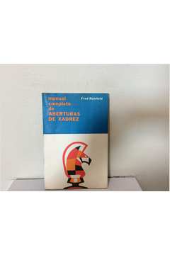 Livro: Manual Completo de Aberturas de Xadrez - Fred Reinfeld
