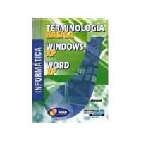 Informática - Terminologia Básica Windows Xp World Xp