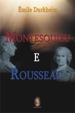 Montesquieu e Rousseau Pioneiros da Sociologia