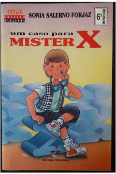 Um Caso para Mister X - Coleção Girassol