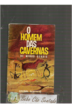 O Homem das Cavernas de Minas Gerais