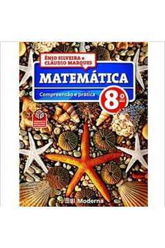 Matemática - Compreensão e prática - 8º ano - 6ª edição - Claudio & Ênio -  (versão BNCC) - Matemática - Compreensão e prática - 6ª edição