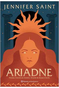 Ariadne: Princesa. Irmã de um Monstro. Amante de Deuses e Heróis.