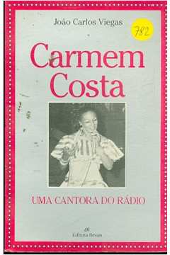 Carmem Costa: uma Cantora do Rádio