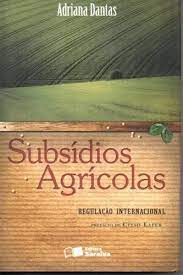 Subsídios Agrícolas Regulação Internacional
