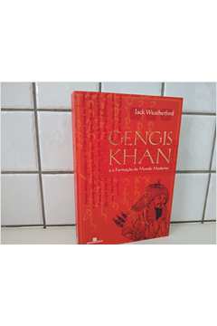 Gengis Khan e a Formação do Mundo Moderno