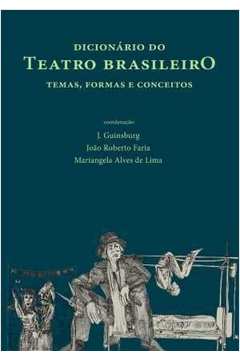 Dicionário do Teatro Brasileiro: Temas, Formas e Conceitos
