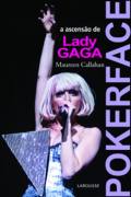 Poker Face - a Ascensão de Lady Gaga