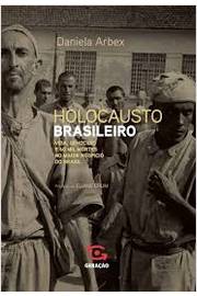 Holocausto Brasileiro Genocidio 60 Mil Mortos no Maior Hospicío....