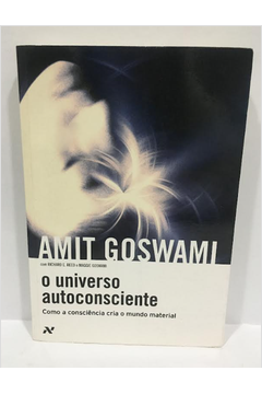 Calaméo - O UNIVERSO AUTOCONSCIENTE (AMIT GOSWAMI)