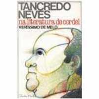 Tancredo Neves na Literatura de Cordel