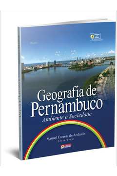 Geografia de Pernambuco ( Ambiente e Sociedade )