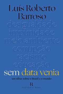 Sem Data Venia: um Olhar Sobre o Brasil e o Mundo