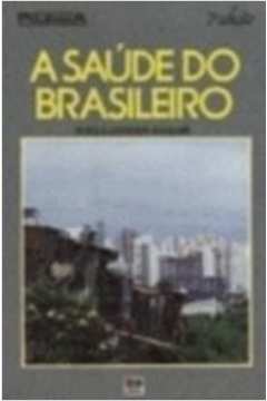 A Saúde do Brasileiro