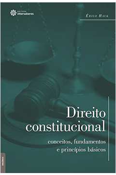 Direito Constitucional: Conceitos, Fundamentos e Principios Basicos