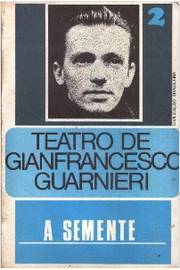Teatro de Gianfrancesco Guarnieri 2 - a Semente