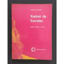 Xadrez de Estrelas ( Percurso Textual, 1949 - 1974 )