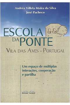 Escola da Ponte - Vila das Aves - Portugal