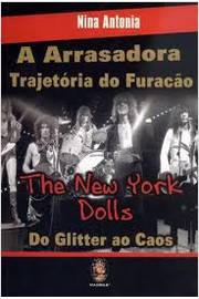 A Arrasadora Trajetória do Furacão the New York Dolls