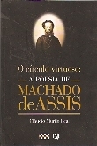 O Círculo Virtuoso: a Poesia de Machado de Assis