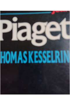 Livro Jean Piaget Thomas Kesselring Estante Virtual