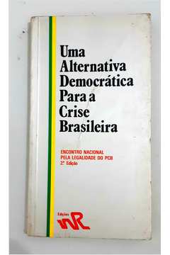 Uma Alternativa Democrática para a Crise Brasileira