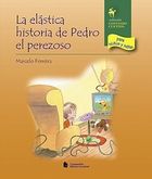 La Elástica Historia de Pedro El Perezoso