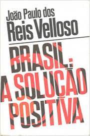 Brasil: a Solução Positiva