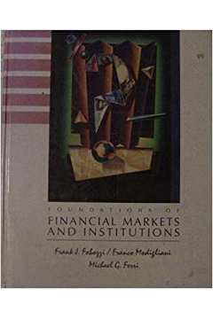 Foundations of Financial Markets and Institutions de Frank J. Fabozzi pela Prentice Hall College Div (1994)
