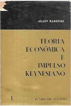 Teoria Econômica e Impulso Keynesiano 1