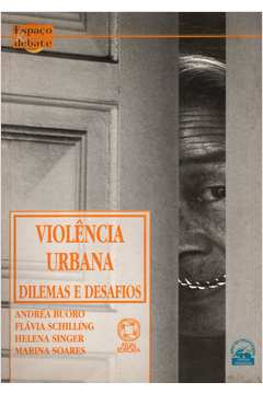 Violência Urbana: Dilemas e Desafios