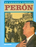 Os Grandes Líderes : Perón