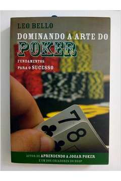 Dominando A Arte Do Poker Leo Bello