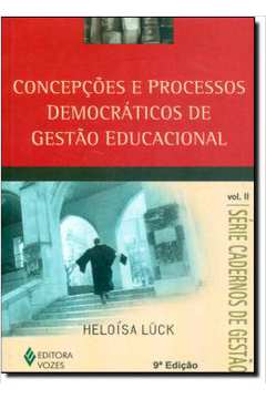 Concepções e Processos Democráticos de Gestão Educacional Vol. II