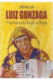 LUIZ GONZAGA: O MENINO SANFONEIRO.