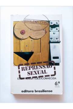 Repressão Sexual - essa Nossa Desconhecida