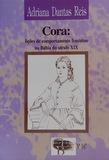 Cora : Lições de Comportamento Feminino na Bahia do Séc. XIX