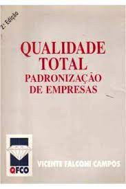 Qualidade Total Padronização de Empresa de Vicente Falconi Campos pela Qfco (1991)
