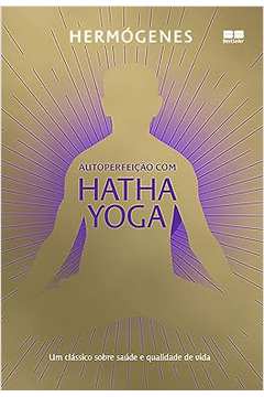 Autoperfeição Com Hatha Yoga (edição Especial)