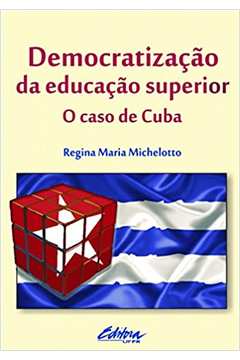Democratização da Educação Superior  - o Caso de Cuba