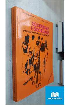 Sociologia e Sociedade (leituras de Introdução à Sociologia)