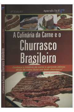 A Culinaria da Carne e o Churrasco Brasileiro