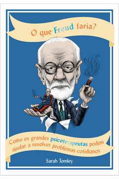 O Que Freud Faria?