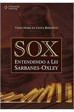 Sox - Entendendo a Lei Sarbanes-oxley