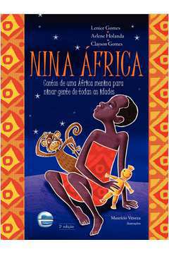 Nina África: Contos de uma África Menina para Ninar Gente de Todas As