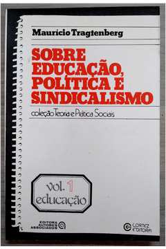 Sobre Educação, Política e Sindicalismo