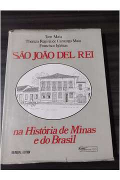São João del Rei na História de Minas e do Brasil