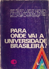 Para Onde Vai a Universidade Brasileira?